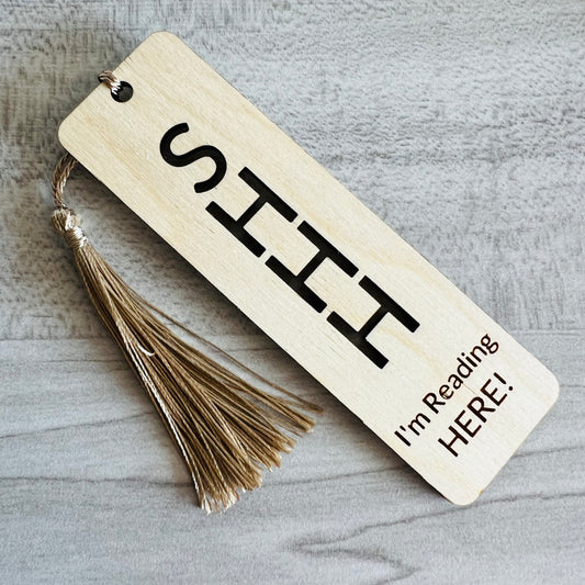 "SHHH I'm Reading Here" Wooden Bookmark